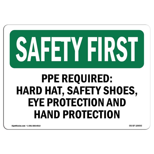 OSHA Sign, PPE Required, Hard Hat Shoes Eye, 10in X 7in Aluminum, 10" W, 7" H, Landscape